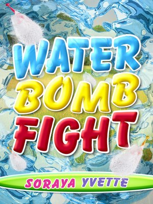cover image of Water Bomb Fight